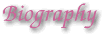 Biography